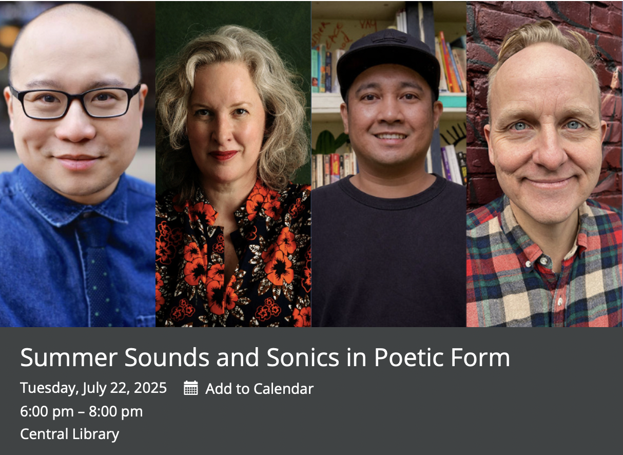 Summer Sounds and Sonics in Poetic Form, July 22, 2025
